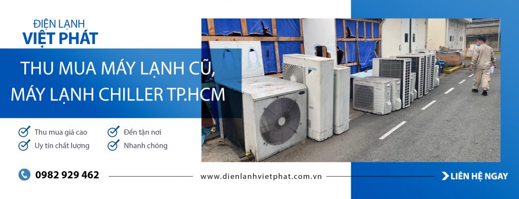 Dịch vụ thu mua điều hòa, máy lạnh công nghiệp - Việt Phát
