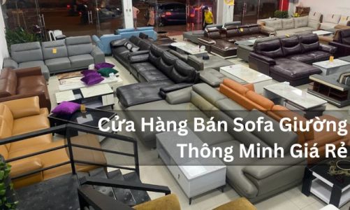 Top 10 cửa hàng Sofa giường thông minh nhập khẩu tại TP. HCM