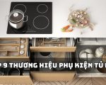 thương hiệu phụ kiện tủ bếp