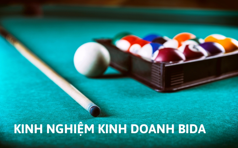 kinh nghiệm kinh doanh bida