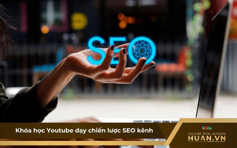 đột phá traffic youtube cùng huân academy