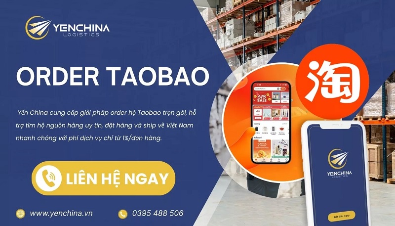Dịch vụ order Taobao hộ uy tín tại Yến China